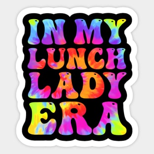In My Lunch  Era Tie Dye Lunch  Squad Sticker